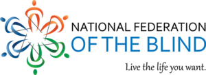 National Federation of the Blind logo. Text below reads "Live the life you want."